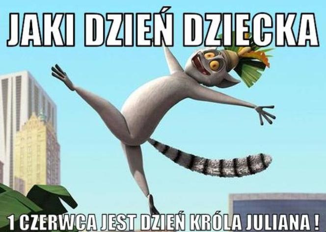 Król Julian uważa, że dzień dziecka jest jego dniem